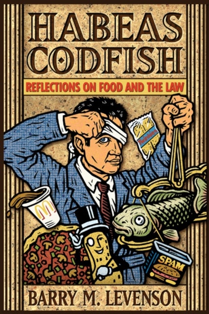 Habeas Codfish - Reflections on Food and the Law