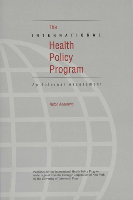 The International Health Policy Program - An Internal Assessment