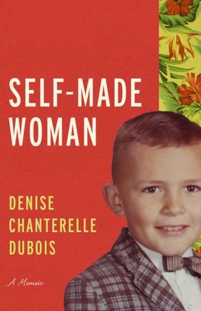 Self-Made Woman - A Memoir