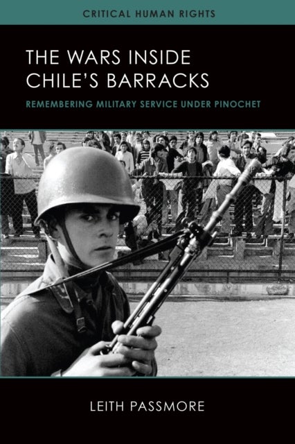 The Wars Inside Chile's Barracks - Remembering Military Service Under Pinochet
