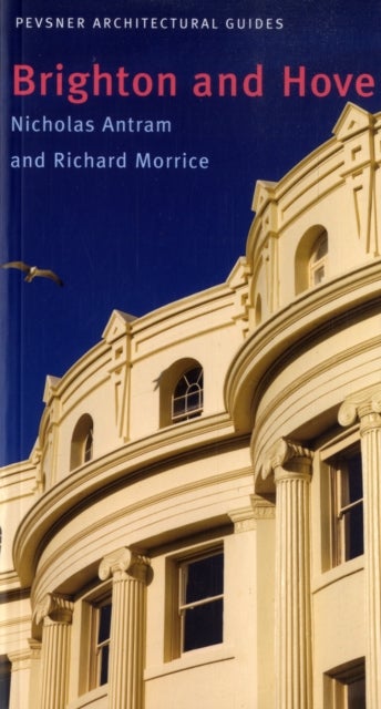 Brighton and Hove - Pevsner City Guide