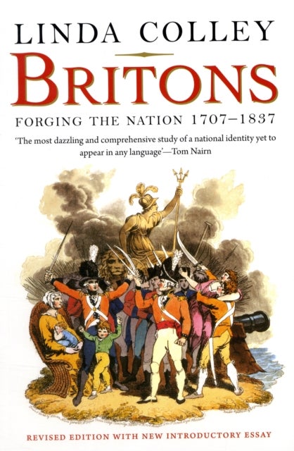 Britons - Forging the Nation 1707-1837