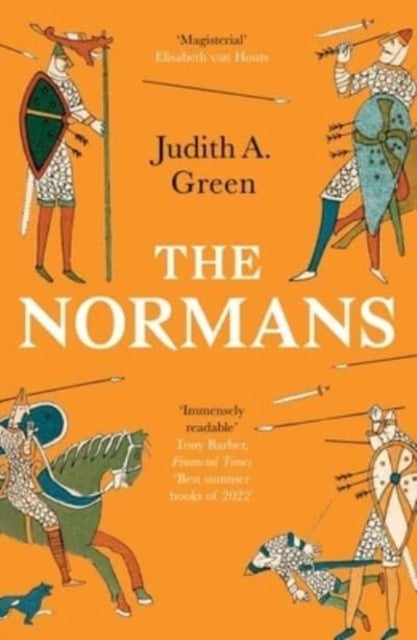 The Normans - Power, Conquest and Culture in 11th Century Europe