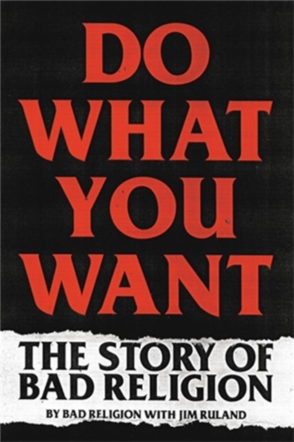 Do What You Want - The Story of Bad Religion