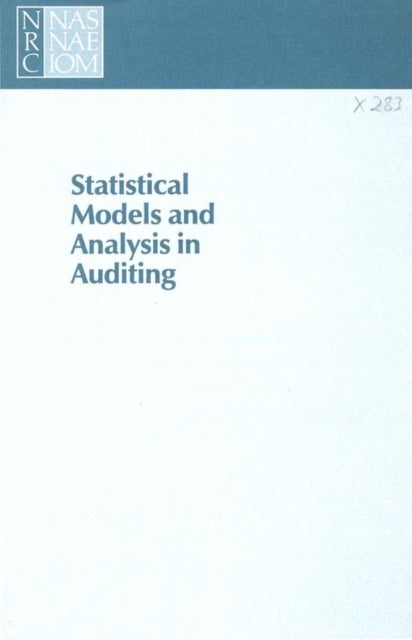 Statistical Models and Analysis in Auditing - A Study of Statistical Models and Methods for Analyzing Nonstandard Mixtures of Distributions in Auditing