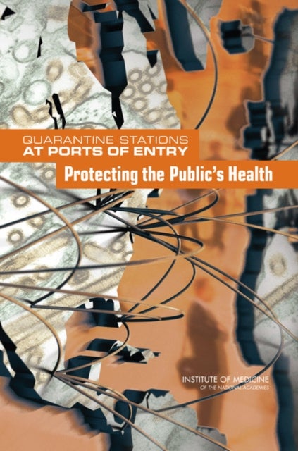 Quarantine Stations at Ports of Entry - Protecting the Public's Health