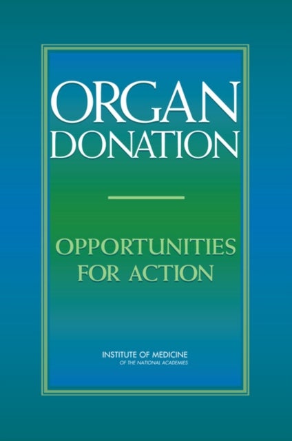 Organ Donation - Opportunities for Action