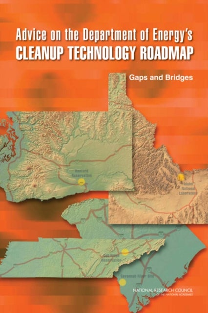 Advice on the Department of Energy's Cleanup Technology Roadmap - Gaps and Bridges