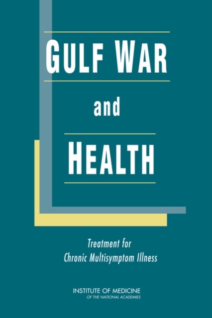Gulf War and Health - Treatment for Chronic Multisymptom Illness