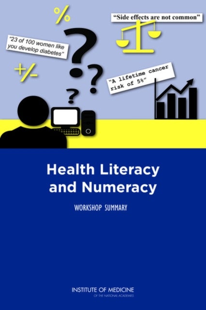 Health Literacy and Numeracy - Workshop Summary