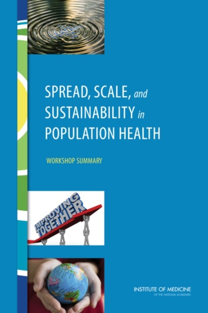Spread, Scale, and Sustainability in Population Health - Workshop Summary