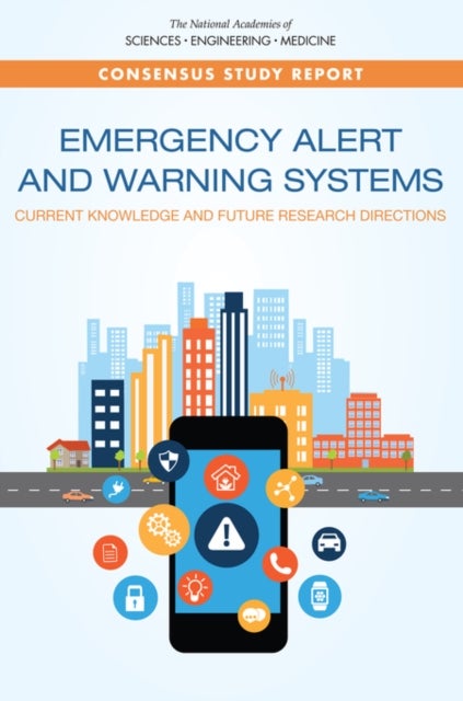 Emergency Alert and Warning Systems - Current Knowledge and Future Research Directions