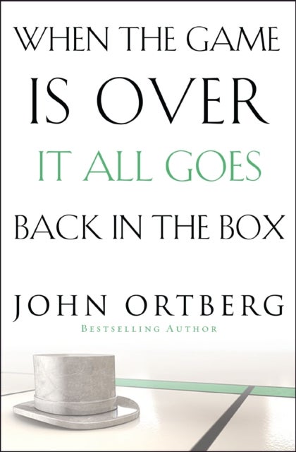 When the Game Is Over, It All Goes Back in the Box - How to Keep Your Eyes on the Real Goal: Life