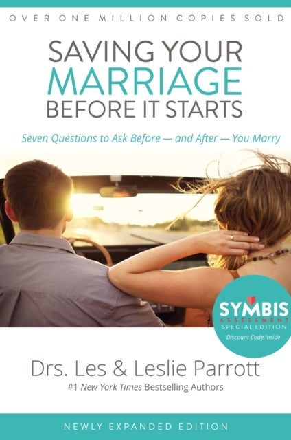 Saving Your Marriage Before It Starts - Seven Questions to Ask Before -- and After -- You Marry