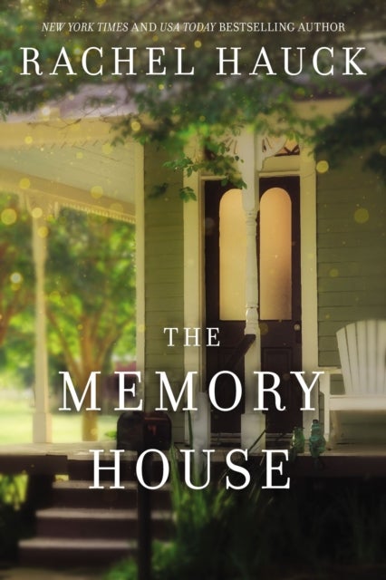 The Memory House - An inspirational dual timeline story of two women’s journeys finding love and healing