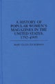 A History of Popular Women's Magazines in the United States, 1792-1995