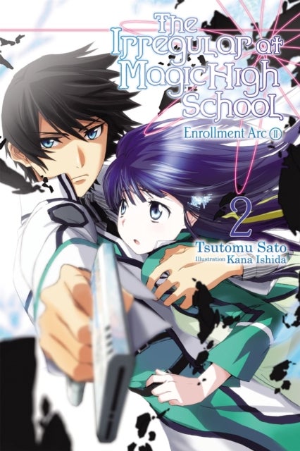 The Irregular at Magic High School, Vol. 2 (light novel) - Enrollment Arc, Part II
