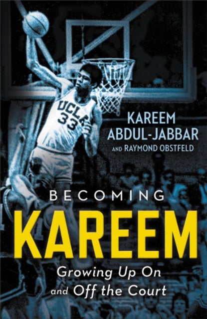 Becoming Kareem - Growing Up On and Off the Court