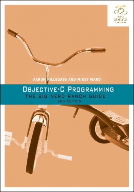 Objective-C Programming - The Big Nerd Ranch Guide