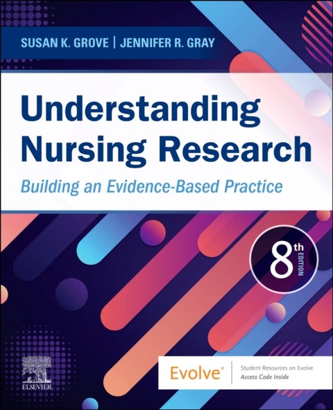 Understanding Nursing Research - Building an Evidence-Based Practice