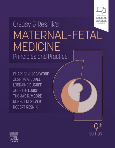 Creasy and Resnik's Maternal-Fetal Medicine - Principles and Practice
