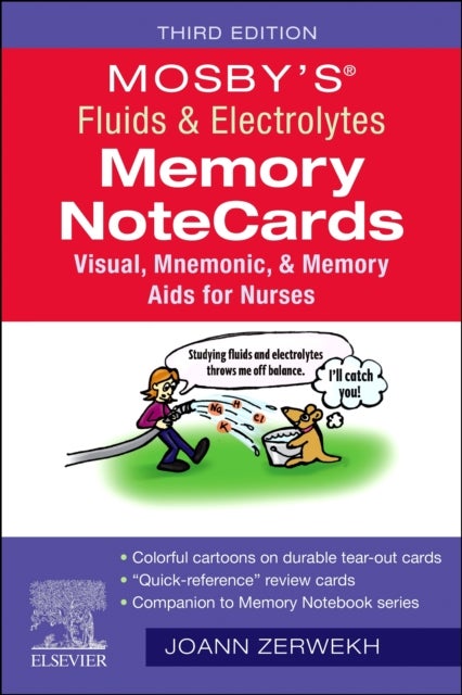 Mosby's¿ Fluids & Electrolytes Memory NoteCards - Visual, Mnemonic, and Memory Aids for Nurses