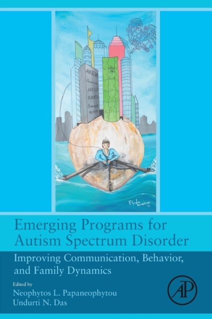 Emerging Programs for Autism Spectrum Disorder - Improving Communication, Behavior, and Family Dynamics