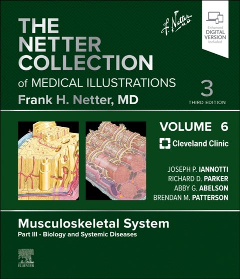 The Netter Collection of Medical Illustrations: Musculoskeletal System, Volume 6, Part III - Biology