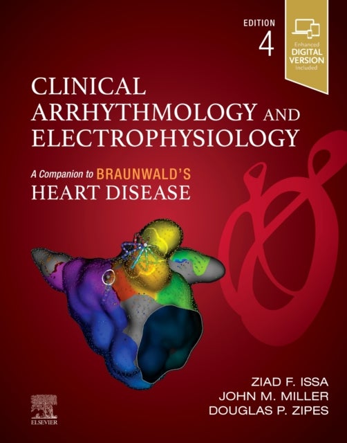 Clinical Arrhythmology and Electrophysiology - A Companion to Braunwald's Heart Disease