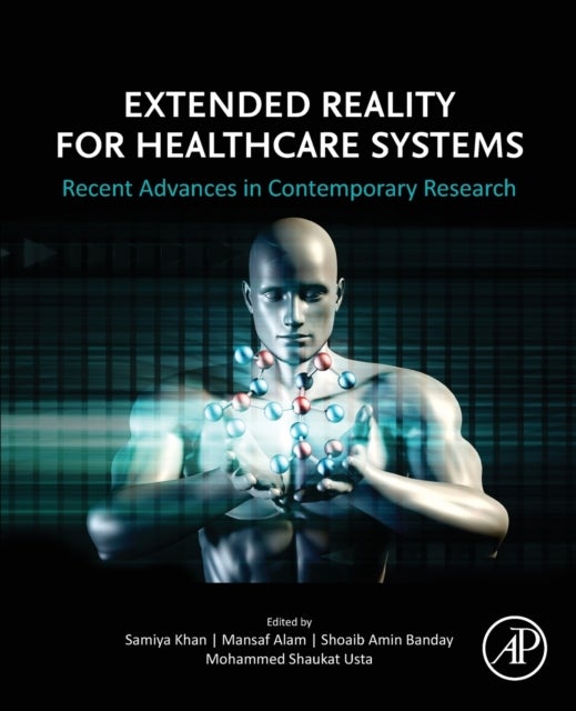 Extended Reality for Healthcare Systems - Recent Advances in Contemporary Research