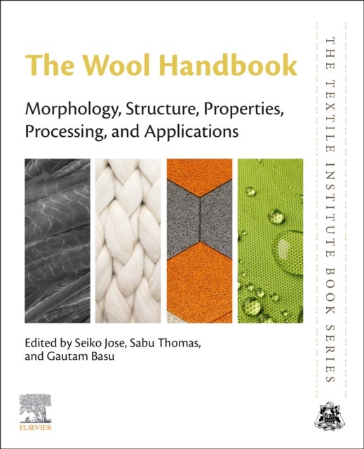 The Wool Handbook - Morphology, Structure, Properties, Processing, and Applications