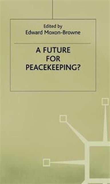 A Future for Peacekeeping?