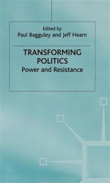 Transforming Politics - Power and Resistance