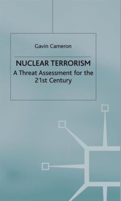 Nuclear Terrorism - A Threat Assessment for the 21st Century