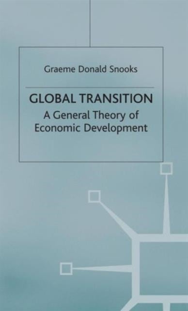 Global Transition - A General Theory of Economic Development