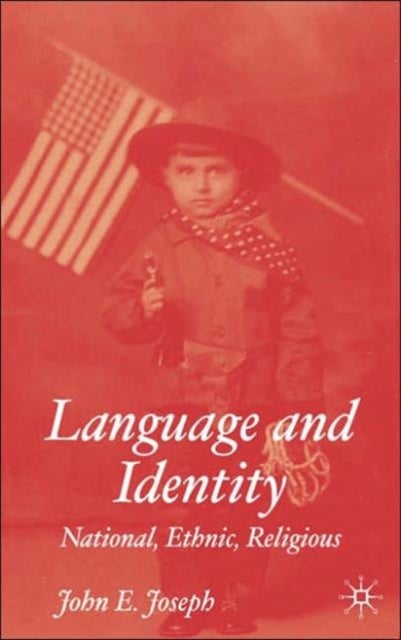 Language and Identity - National, Ethnic, Religious