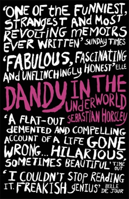 Dandy in the Underworld - A Memoir
