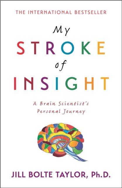 My Stroke of Insight - a brain scientist's personal