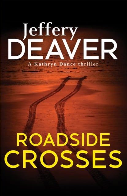 Roadside Crosses - Kathryn Dance Book 2