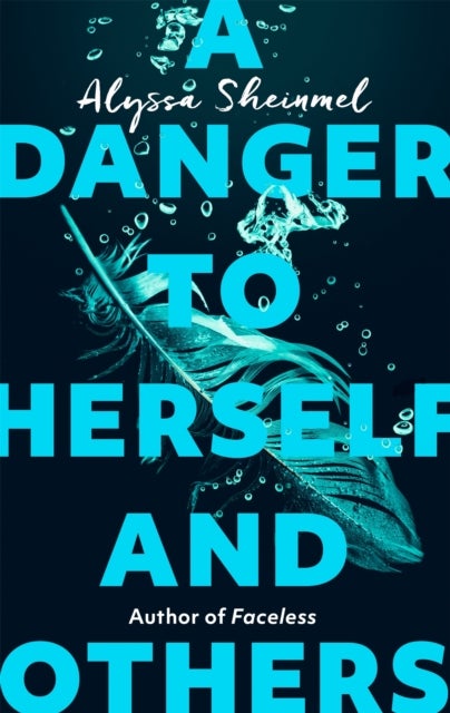 A Danger to Herself and Others - From the author of Faceless