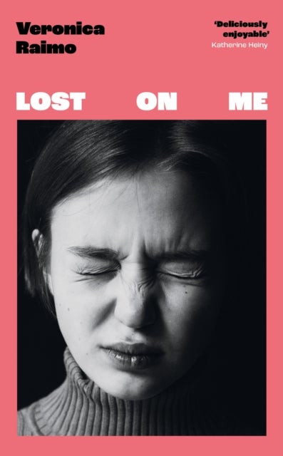 Lost on Me - Longlisted for the International Booker Prize 2024