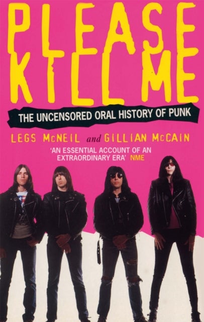 Please Kill Me - The Uncensored Oral History of Punk