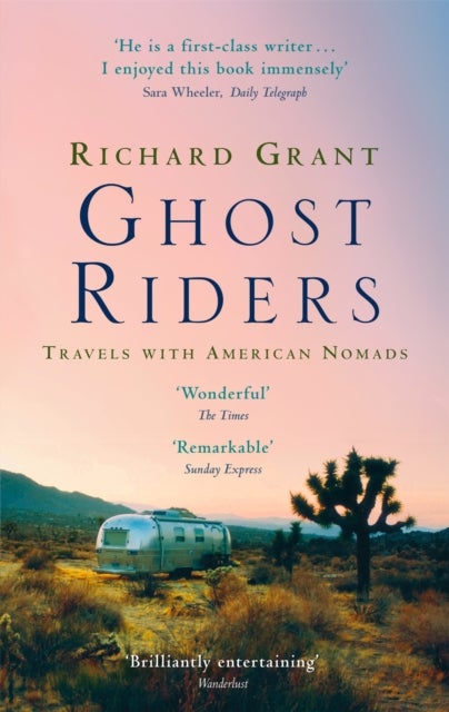 Ghost Riders - Travels with American Nomads