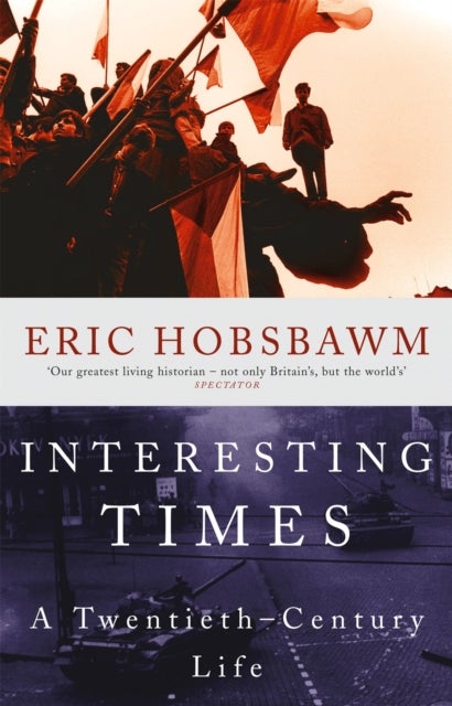 Interesting Times - A Twentieth-Century Life