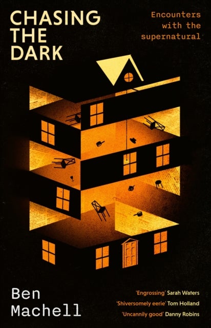 Chasing the Dark - Encounters with the supernatural