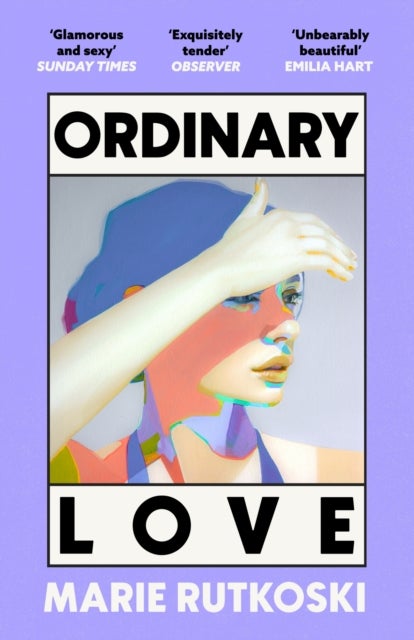 Ordinary Love - 'A page-turning romance' (Guardian)