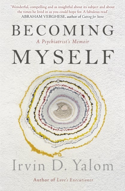 Becoming Myself - A Psychiatrist's Memoir