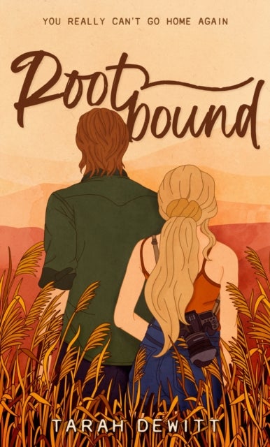 Rootbound - A spicy, swoony, grumpy/sunshine country romance