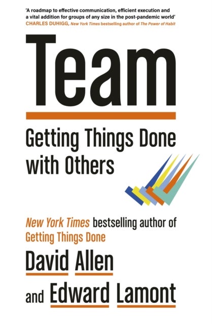 Team - Getting Things Done with Others