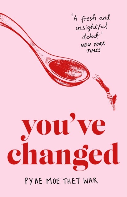 You've Changed - Fake Accents, Feminism, and Other Comedies from Myanmar